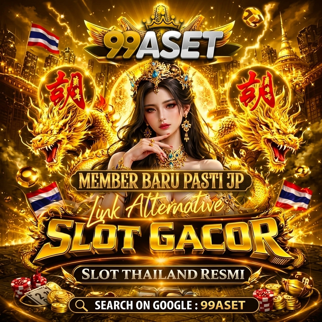 Link Resmi Slot Gacor Thailand 99ASET