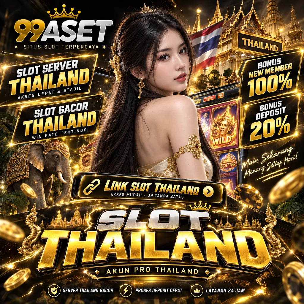 SLOT THAILAND : Server Slot Thailand dengan Pilihan Gacor Hari Ini untuk Hasil Gampang Menang